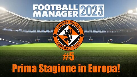 Football Manager 2023 ITA - Carriera Disoccupato | Prima Stagione in Europa!