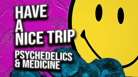 Psychedelics and Medicine - Documentary