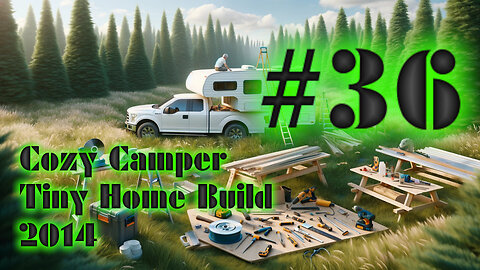 DIY Camper Build Fall 2014 with Jeffery Of Sky #36