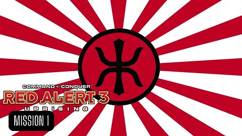 Red Alert 3 Uprising Empire Of Rising Sun Campaign Mission 1 - No Commmentary (HD 60FPS)