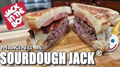 How to Recreate the Jack in the Box Sourdough Jack at Home