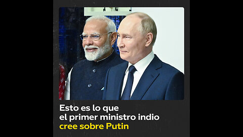 Primer ministro indio califica a Putin de "querido amigo"