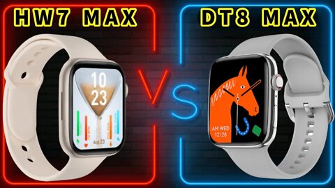 DT8 Max VS DT7 MAX smartwatch review comparasion