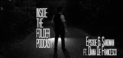 EP6: Sandman - Inside the Folder Podcast