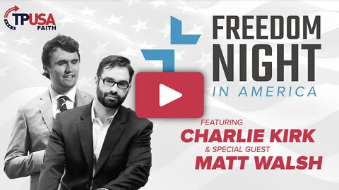 TPUSA Faith presents Freedom Night in America with Charlie Kirk and Pastor John Amanchukwu