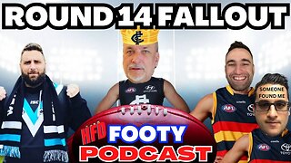HFD FOOTY PODCAST EPISODE 29 | ROUND 14 FALLOUT | ROUND 15 PREDICTIONS