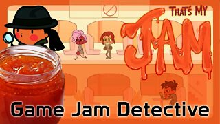 That's My Jam - Game Jam Detective