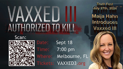 Maija Hahn Introduces Vaxxed III: Authorized to Kill Movie Premiere in September
