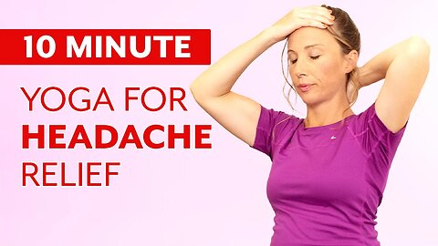 10 Minute Yoga, Relief for Headaches & Migraines, Beginners Yoga, Prenatal w/ Tessa