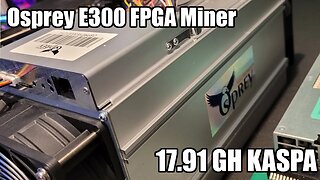 E300 - The EASY FPGA Miner | Set-Up KASPA Test 17.9GH!!!