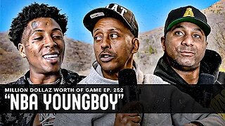 NBA YOUNGBOY: MILLION DOLLAZ WORTH OF GAME EPISODE 252