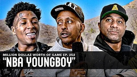 NBA YOUNGBOY: MILLION DOLLAZ WORTH OF GAME EPISODE 252