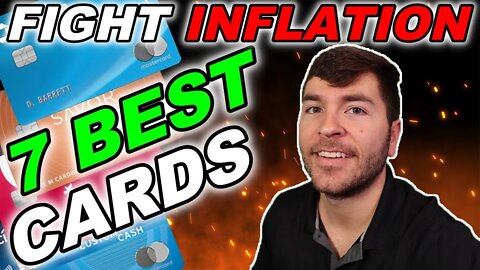 7 BEST Credit Cards To Fight INFLATION (2022)