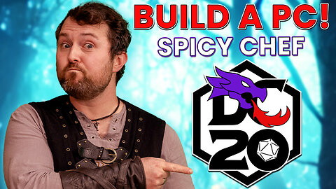 "DC20 Build A PC: Spicy Chef" @TheDungeonCoach | Druid's Table Live | TTRPG News & Reviews