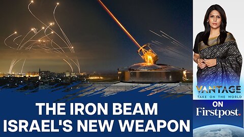 What is Israel's "Iron Beam" Laser and How Does it Work? | Vantage with Palki Sharma