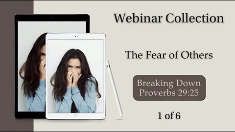 The Fear of Others Collection: Breaking Down Proverbs 29:25