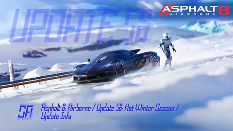 [Asphalt 8: Airborne (A8)] New Season, New Event from A9 China and More | Update 58 | Season Info