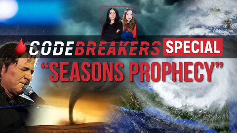 Codebreakers Special “Strange July” : Seasons Prophecy