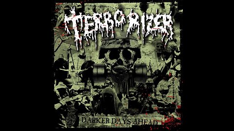 Terrorizer - Darker Days Ahead