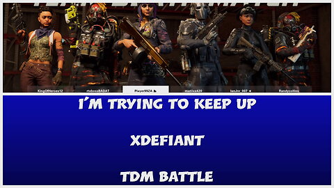 On My Way to the Top - XDefiant ft. @KingOfHeroes