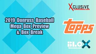 2019 Donruss Baseball Mega Box Preview & Box Break | Xclusive Collectibles