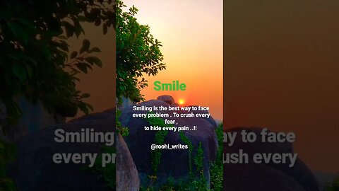 Smiling is the best way to face every problem || Roohi Writes || #smile #smiley #smileplease