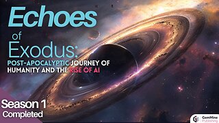 Epic Sci-fi Worldbuilding Series & Companion Guide Season 1: "Echoes of Exodus" (Completed)