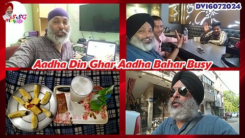 Aadha Din Ghar Aadha Bahar Busy DV16072024 @SSGVLogLife