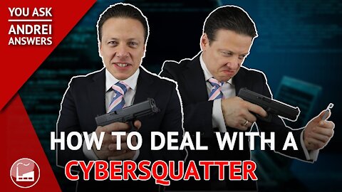 Trademark and Domain Name: How To Deal With Cybersquatters | You Ask, Andrei Answers