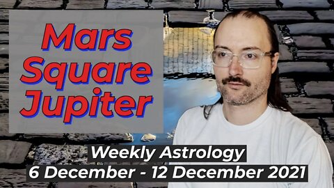 Standing Back Up | Weekly Astrology 6 - 12 December 2021