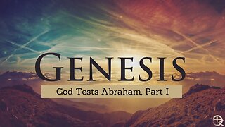 God Tests Abraham, Part 1