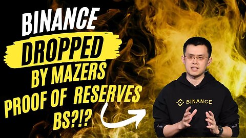 Binance Dropped By Mazers | Binance, Kucoin, Crypto.com Solvent? | FUD | Proof Of Reserves False?