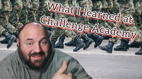 what I learned while at challenge academy