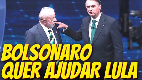 VOCÊ ACREDITA? Bolsonaro quer ajudar o Governo Lula