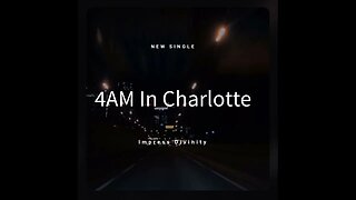 4AM In Charlotte