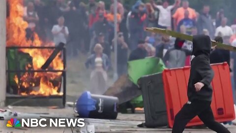 Far-right anti-immigrant riots break out across the U.K.