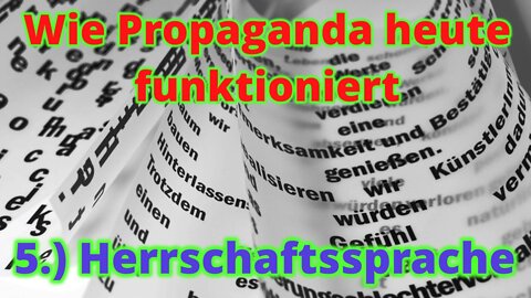 Wie Propaganda heute funktioniert - Herrschaftssprache