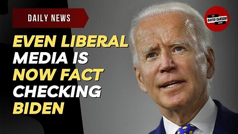 Even Liberal Media Is Now Fact Checking Biden