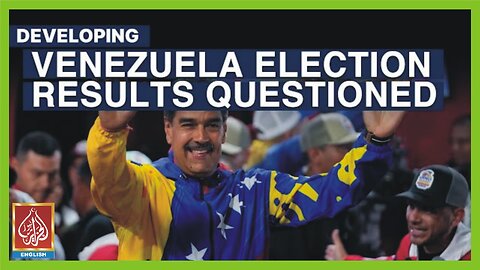 Venezuela Election: Official Results Questioned | AljazairNews