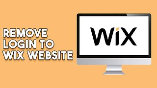 How To Remove Login To Wix Website (Step By Step)