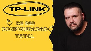 TP Link RE 200, configuração total