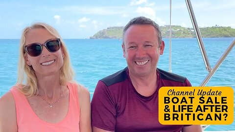 Sailing Britican Update in Antigua | Boat Sale and Life After Britican