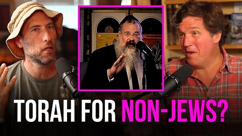 Ari Shaffir tells Tucker Carlson what Jews REALLY think about non-Jews: A Rabbi Explains