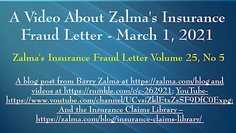 A Video About Zalma's Insurance Fraud Letter - March 1, 2021