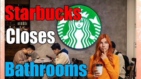 news of the bizarre Starbucks Closing Bathrooms again