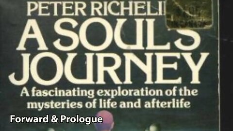 A Soul's Journey ~ Forward & Prologue ~ Peter Richelieu