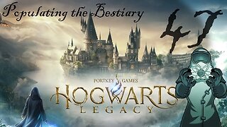 Hogwarts 047: Populating the Bestiary