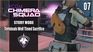 Terminals Well Timed Sacrifice - Lets Play XCOM: Chimera Squad - Part 7