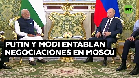 Putin y Modi entablan negociaciones en Moscú