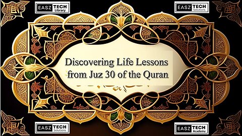 Discovering Life Lessons from Juz 30 of the Quran #DailyReflection
